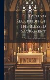 Fasting Reception of the Blessed Sacrament