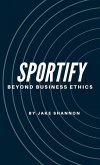 Sportify, Beyond Business Ethics