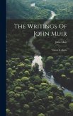 The Writings Of John Muir: Travels In Alaska