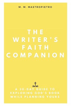 The Writer's Faith Companion - Mastropietro, M. M.