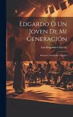 Edgardo o Un joven de mi generación: Romance americano español