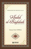 Khalid Al Baghdadi (rahmatullahi alayh)