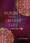 Words from a Distant Time Words from a Distant Time