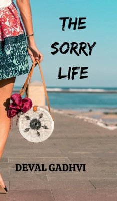 The Sorry Life - Deval Gadhvi