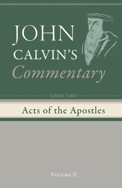 Commentary upon the Acts of the Apostles, Volume 2 Commentary upon the Acts of the Apostles, Volume 2