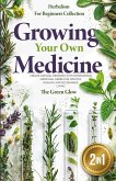 Growing Your Own Medicine