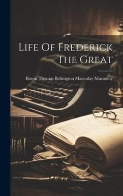 Cover Life Of Frederick The Great