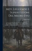 Miti, Leggende E Superstizioni Del Medio Evo: La Leggenda Di Un Pontefice. Demonologia Di Dante. Un Monte Di Pilato in Italia. Fu Superstizioso Il Boc