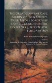 The Great Convent Case; Saurin v. Star & Kenedy, Tried Before Lord Chief Justice Cockburn in the Court of Queen's Bench, February 1869: Containing the The Great Convent Case; Saurin v. Star & Kenedy, Tried Before Lord Chief Justice Cockburn in the Court of Queen's Bench, February 1869: Containing the