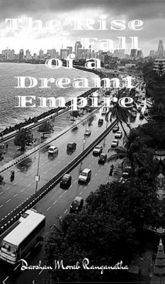 Cover The Rise and Fall of a Dreamt Empire