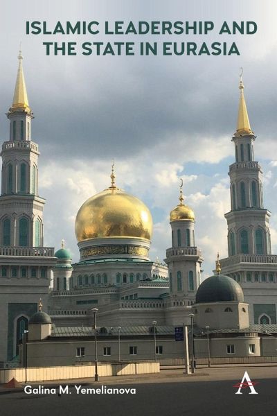 Islamic Leadership and the State in Eurasia Islamic Leadership and the State in Eurasia