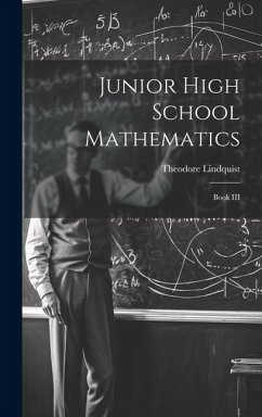 Junior High School Mathematics: Book III - Lindquist, Theodore