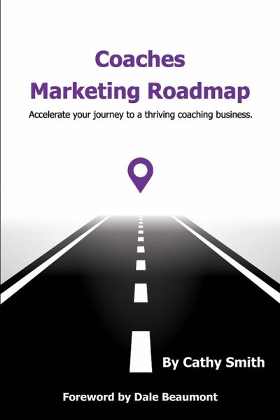 Coaches Marketing Roadmap Coaches Marketing Roadmap