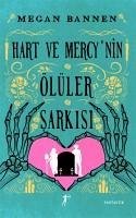 Hart ve Mercynin Ölüler Sarkisi - Bannen, Megan