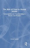 The Role of Trust in Mental Health The Role of Trust in Mental Health