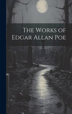 The Works of Edgar Allan Poe - Anonymous