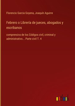 Febrero o Librería de jueces, abogados y escribanos