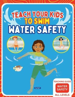 Cover Teach Your Kids To Swim Water Safety Teaching Guide