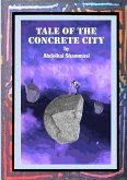Tale of the Concrete City Tale of the Concrete City