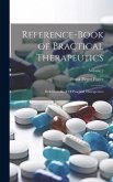 Reference-Book of Practical Therapeutics: Reference-book Of Practical Therapeutics; Volume 2