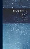 Property in Land: An Essay on the New Crusade