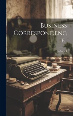 Cover Business Correspondence..; Volume 3
