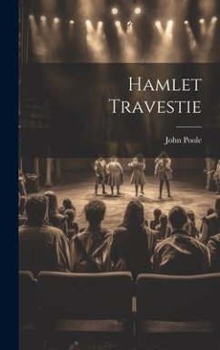 Hamlet Travestie - Poole, John