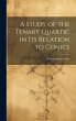 A Study of the Tenary Quartic in its... - Bild 1