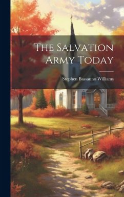 The Salvation Army Today - Williams, Stephen Bassanno