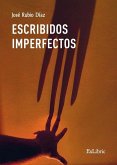Escribidos imperfectos Escribidos imperfectos