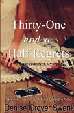 Thirty-One and a Half Regrets