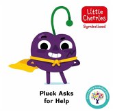 Pluck Asks for Help: Accessible Symbolised Edition Pluck Asks for Help: Accessible Symbolised Edition