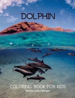 Dolphin Coloring Book for Kids - Davina Claire Morgan