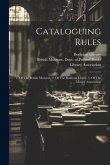 Cataloguing Rules: 1. Of The British Museum, 2. Of The Bodleian Librry, 3. Of The Library Association