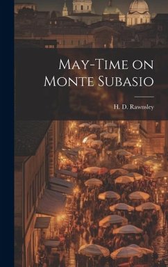 May-Time on Monte Subasio - Rawnsley, H. D.