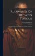 Rudiments Of The Latin Tongue: Or, A... - Bild 1