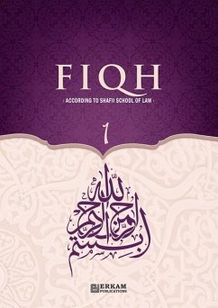 Fiqh - According to The Shafii school of Islamic Law (Vol.1) [Islamic Jurisprudence] - Yeter, Hasan Serhat