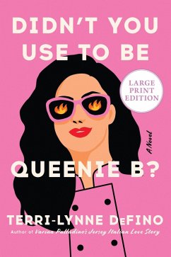 Didn't You Use to Be Queenie B? - Defino, Terri-Lynne