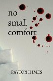 no small comfort