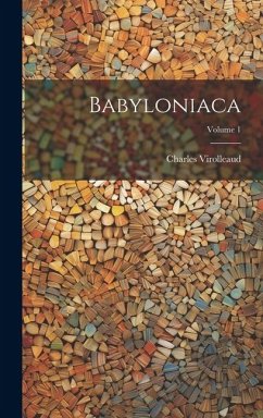 Babyloniaca; Volume 1 - Virolleaud, Charles