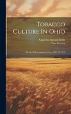 Tobacco Culture In Ohio: Result Of Investigations From 1903 To 1911