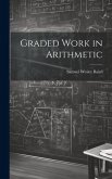 Graded Work in Arithmetic