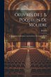 Oeuvres De J. B. Poquelin De Moliere:... - Bild 1