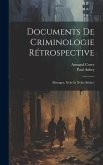 Documents De Criminologie Rétrospective: (bretagne, Xviie Et Xviiie Siècles)