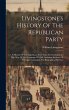 Livingstone's History Of The Republican... - Bild 1