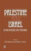 Palestine and Israel in the 19th and 20th Centuries