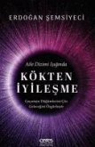 Kökten Iyilesme - Aile Dizimi Isiginda