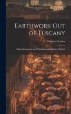 Earthwork out of Tuscany Earthwork out of Tuscany