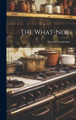 Cover The What-Not; Or Ladies' Handy-Book