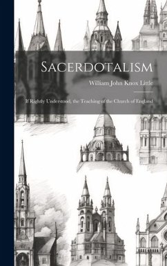Cover Sacerdotalism; If Rightly Understood, the Teaching of the Church of England